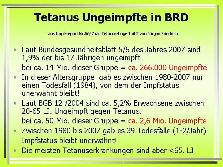 Tetanus Ungeimpfte in BRD aus Impf-report Nr. 66/7 die Tetanus-Lüge Teil 2 von Jürgen