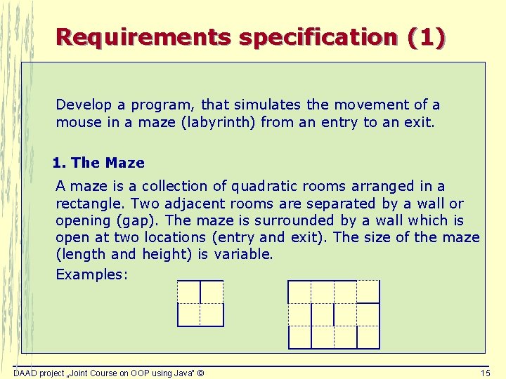 Requirements specification (1) Develop a program, that simulates the movement of a mouse in Requirements specification (1) Develop a program, that simulates the movement of a mouse in