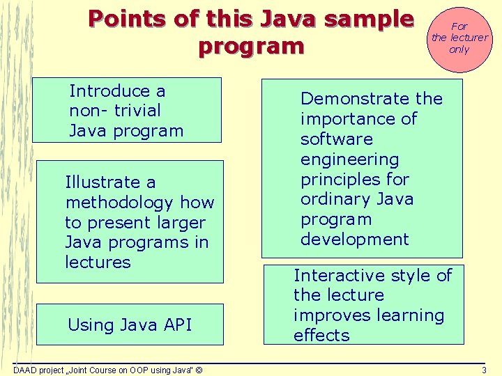 Points of this Java sample program Introduce a non- trivial Java program Illustrate a Points of this Java sample program Introduce a non- trivial Java program Illustrate a