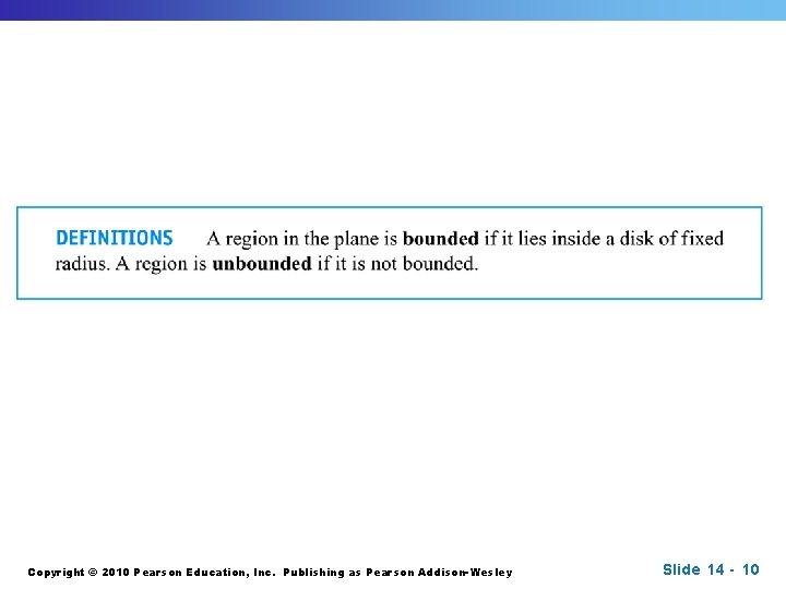 Copyright © 2010 Pearson Education, Inc. Publishing as Pearson Addison-Wesley Slide 14 - 10