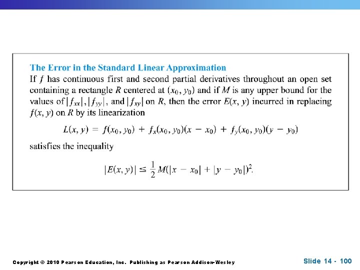 Copyright © 2010 Pearson Education, Inc. Publishing as Pearson Addison-Wesley Slide 14 - 100