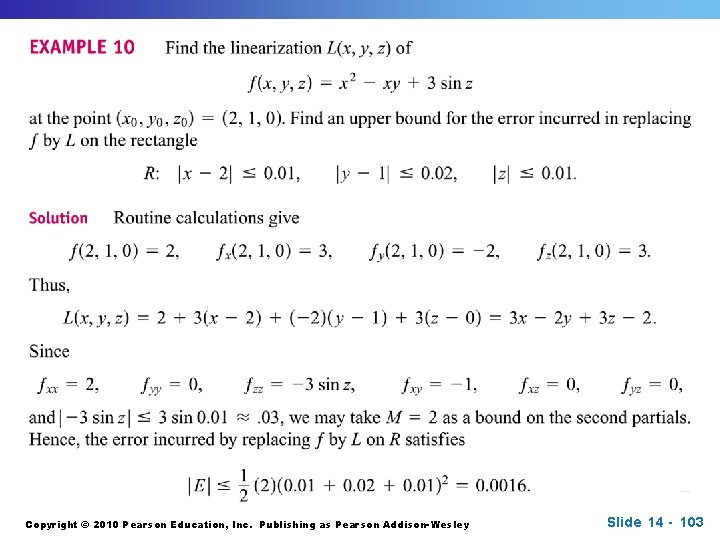 Copyright © 2010 Pearson Education, Inc. Publishing as Pearson Addison-Wesley Slide 14 - 103