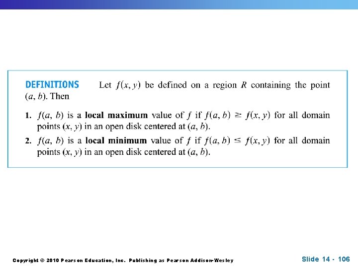 Copyright © 2010 Pearson Education, Inc. Publishing as Pearson Addison-Wesley Slide 14 - 106