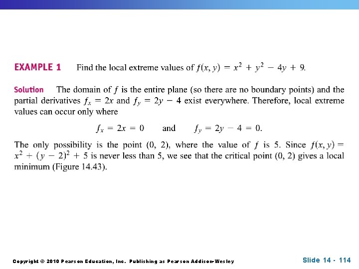 Copyright © 2010 Pearson Education, Inc. Publishing as Pearson Addison-Wesley Slide 14 - 114