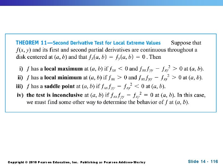 Copyright © 2010 Pearson Education, Inc. Publishing as Pearson Addison-Wesley Slide 14 - 116