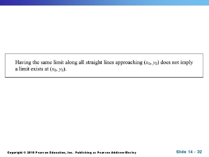 Copyright © 2010 Pearson Education, Inc. Publishing as Pearson Addison-Wesley Slide 14 - 32