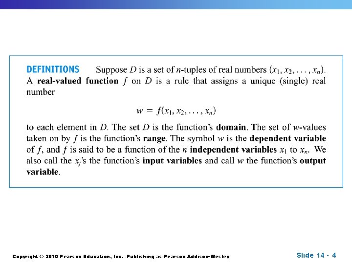 Copyright © 2010 Pearson Education, Inc. Publishing as Pearson Addison-Wesley Slide 14 - 4