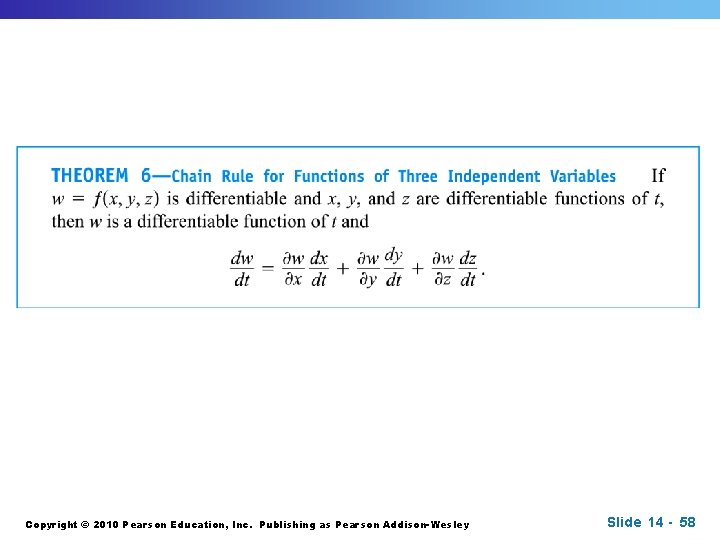 Copyright © 2010 Pearson Education, Inc. Publishing as Pearson Addison-Wesley Slide 14 - 58