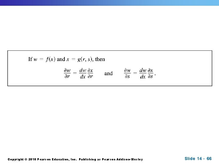 Copyright © 2010 Pearson Education, Inc. Publishing as Pearson Addison-Wesley Slide 14 - 66