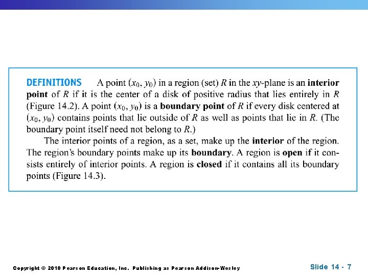 Copyright © 2010 Pearson Education, Inc. Publishing as Pearson Addison-Wesley Slide 14 - 7