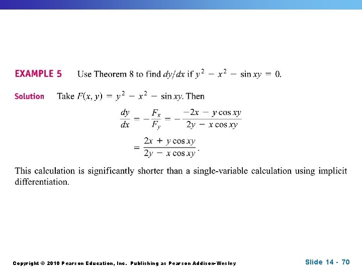 Copyright © 2010 Pearson Education, Inc. Publishing as Pearson Addison-Wesley Slide 14 - 70