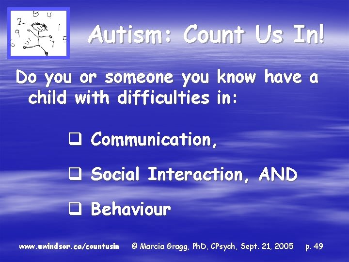Autism: Count Us In! Do you or someone you know have a child with