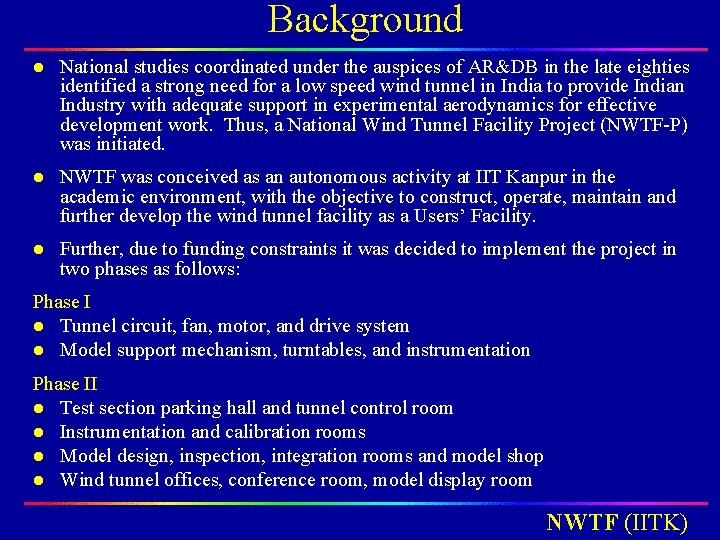 Background l National studies coordinated under the auspices of AR&DB in the late eighties Background l National studies coordinated under the auspices of AR&DB in the late eighties