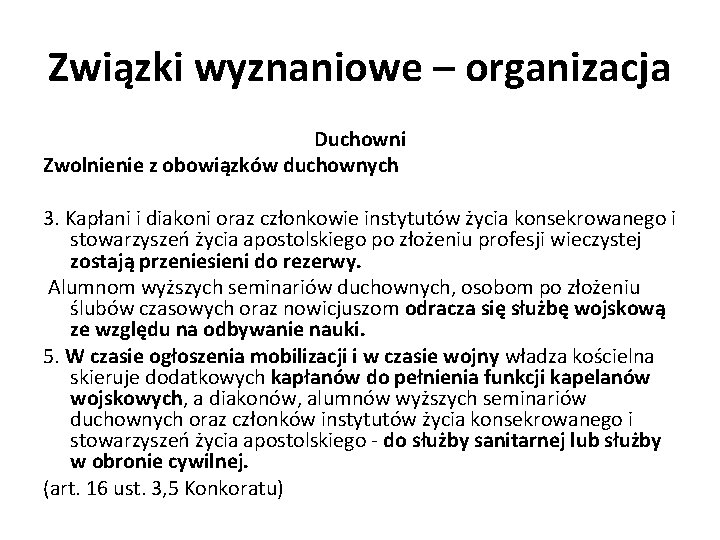 Związki wyznaniowe – organizacja Duchowni Zwolnienie z obowiązków duchownych 3. Kapłani i diakoni oraz