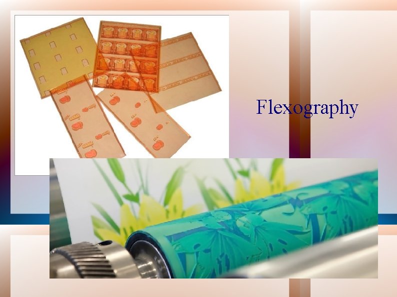 Flexography 