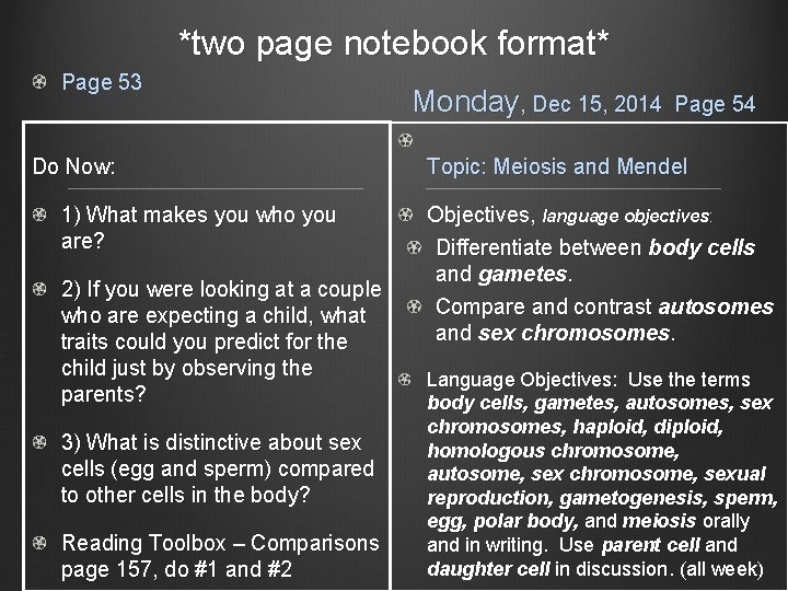 *two page notebook format* Page 53 Do Now: 1) What makes you who you