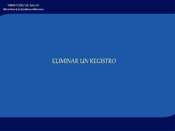 ELIMINAR UN REGISTRO 