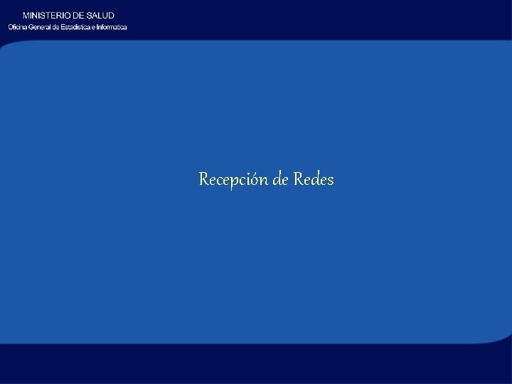 Recepción de Redes 