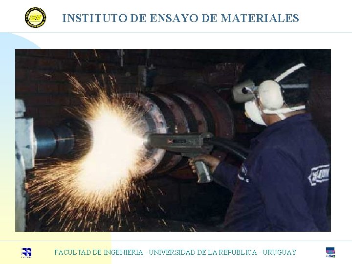 INSTITUTO DE ENSAYO DE MATERIALES FACULTAD DE INGENIERIA - UNIVERSIDAD DE LA REPUBLICA -