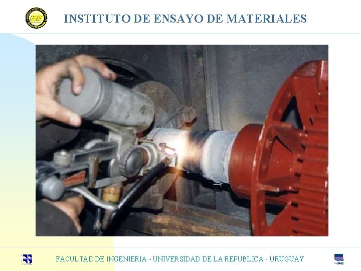 INSTITUTO DE ENSAYO DE MATERIALES FACULTAD DE INGENIERIA - UNIVERSIDAD DE LA REPUBLICA -