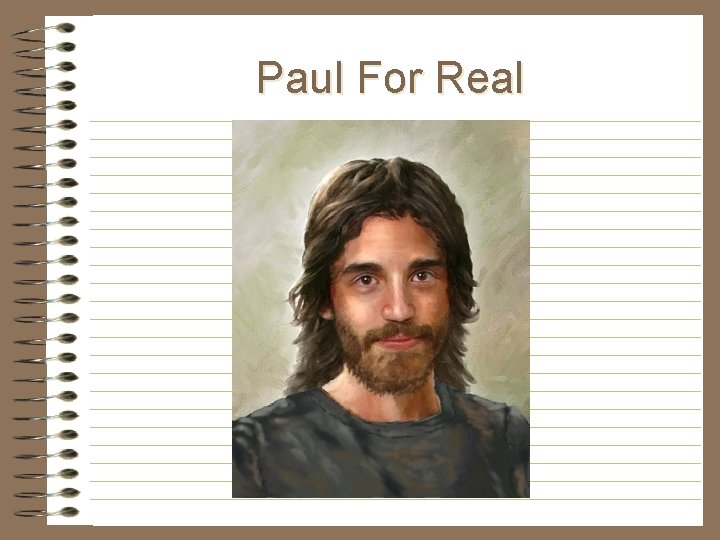 Paul For Real Paul For Real