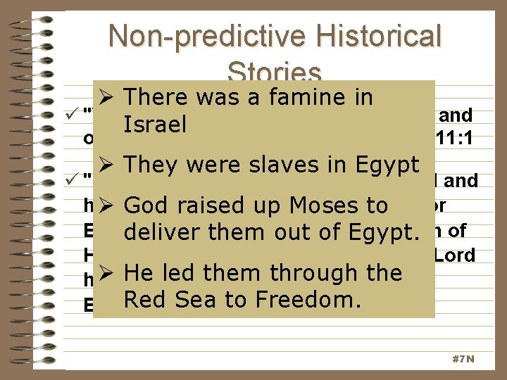 Non-predictive Historical Stories Ø There was a famine in ü "When Israel was a Non-predictive Historical Stories Ø There was a famine in ü "When Israel was a