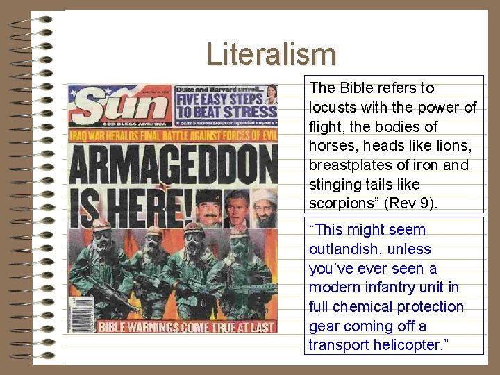 Literalism The Bible refers to locusts with the power of flight, the bodies of Literalism The Bible refers to locusts with the power of flight, the bodies of
