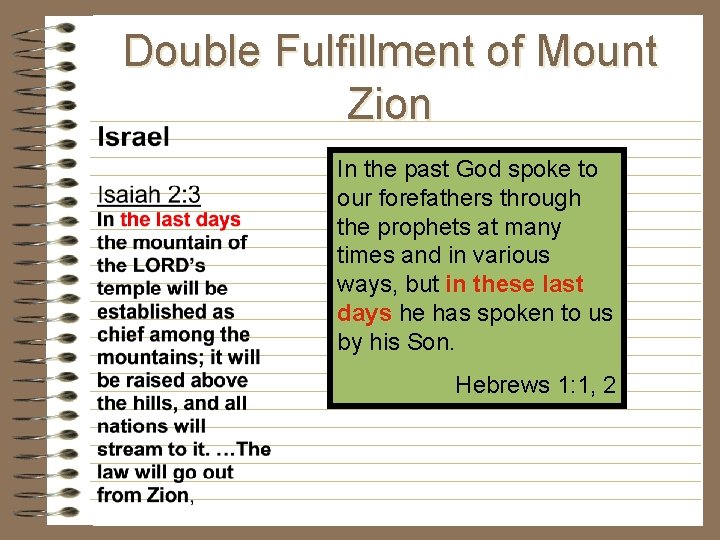 Double Fulfillment of Mount Zion In the past God spoke to our forefathers through Double Fulfillment of Mount Zion In the past God spoke to our forefathers through