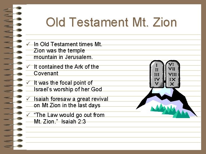 Old Testament Mt. Zion ü In Old Testament times Mt. Zion was the temple Old Testament Mt. Zion ü In Old Testament times Mt. Zion was the temple