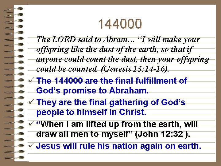 144000 The LORD said to Abram…‘‘I will make your offspring like the dust of 144000 The LORD said to Abram…‘‘I will make your offspring like the dust of