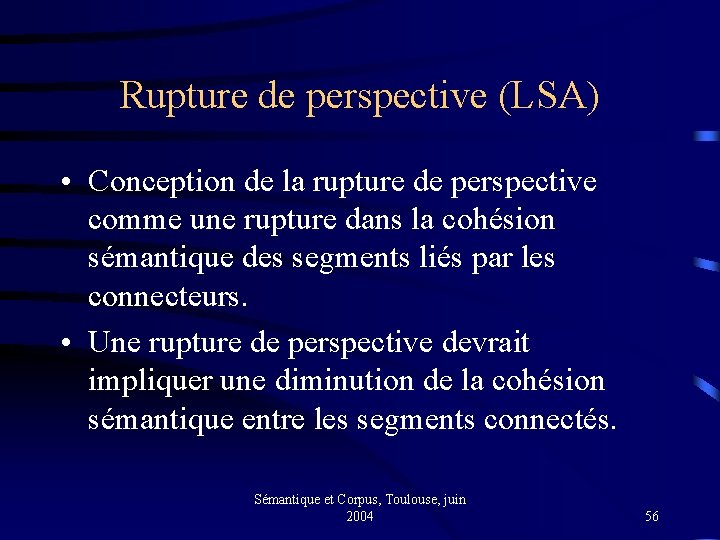 Rupture de perspective (LSA) • Conception de la rupture de perspective comme une rupture