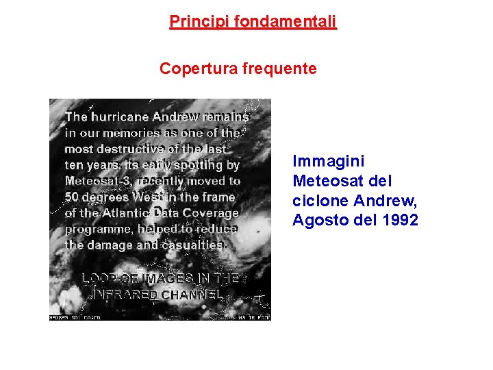 Principi fondamentali Copertura frequente Immagini Meteosat del ciclone Andrew, Agosto del 1992 