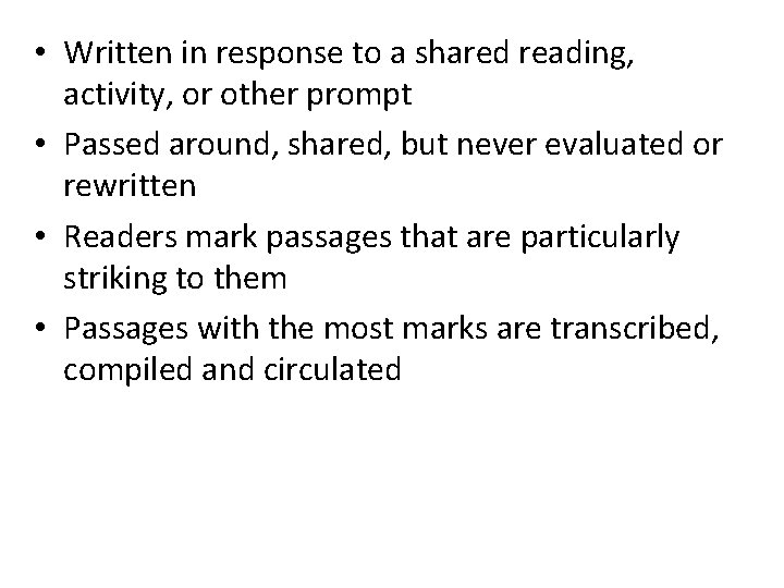 • Written in response to a shared reading, activity, or other prompt • • Written in response to a shared reading, activity, or other prompt •