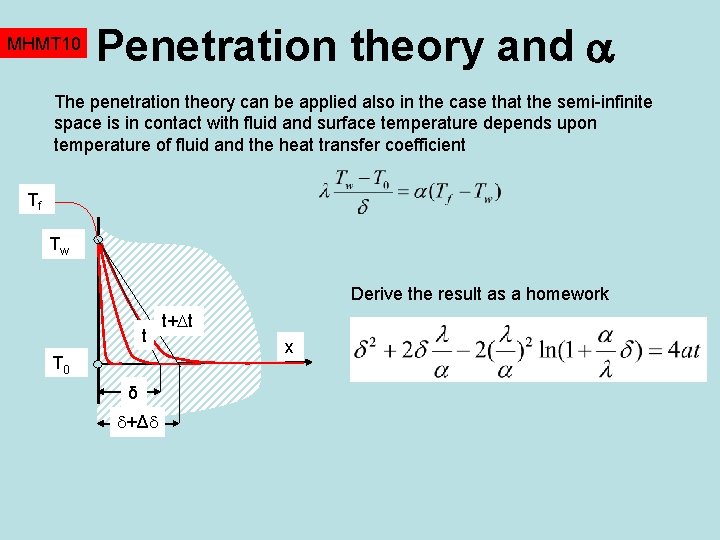 MHMT 10 Penetration theory and The penetration theory can be applied also in the