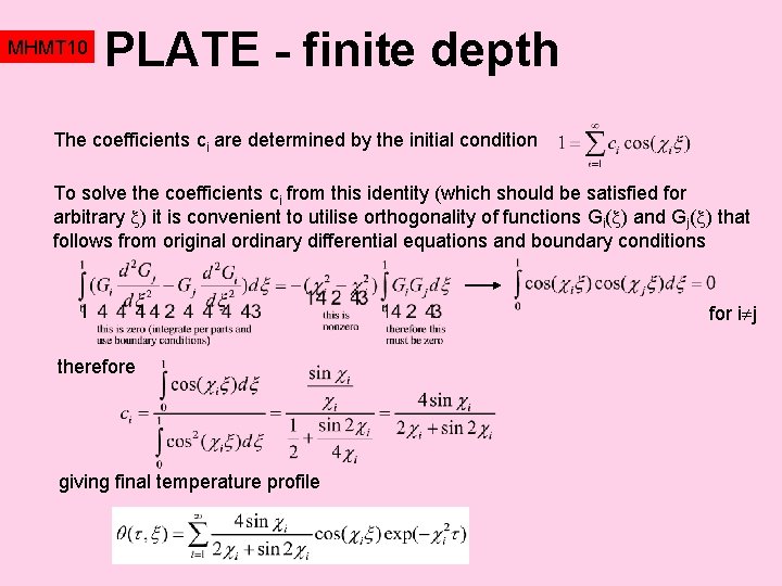 MHMT 10 PLATE - finite depth The coefficients ci are determined by the initial