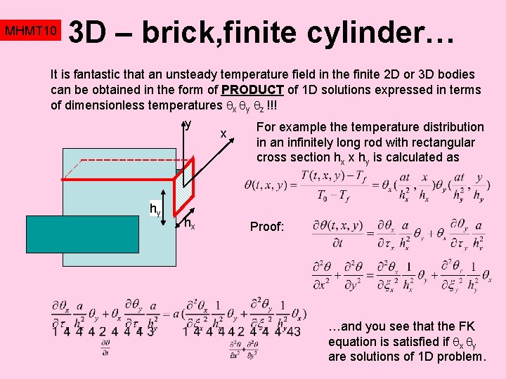 MHMT 10 3 D – brick, finite cylinder… It is fantastic that an unsteady