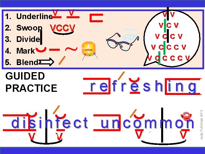 Underline. V V Swoop VCCV Divide Mark Blend GUIDED PRACTICE / / refreshing /