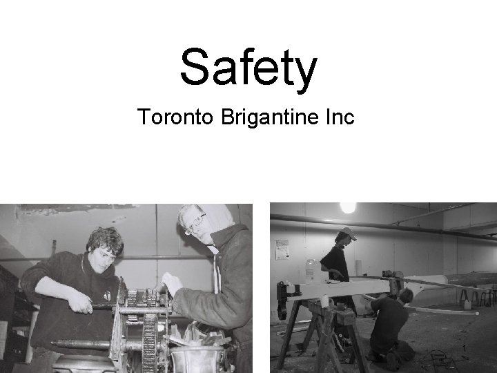 Safety Toronto Brigantine Inc 1 