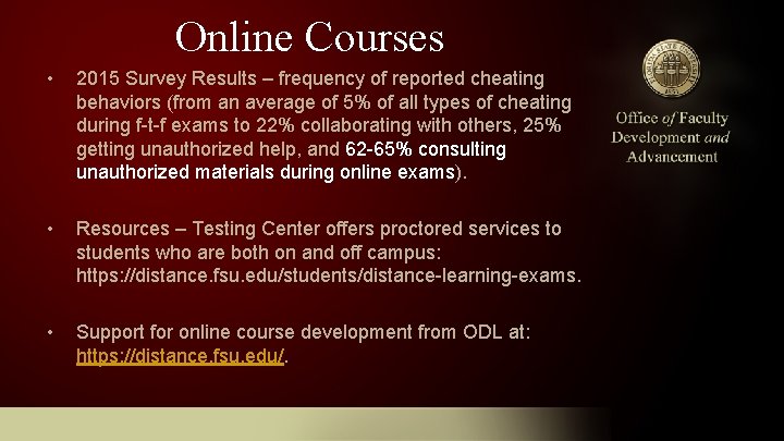 Online Courses • 2015 Survey Results – frequency of reported cheating behaviors (from an