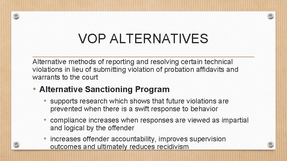 VOP ALTERNATIVES Alternative methods of reporting and resolving certain technical violations in lieu of