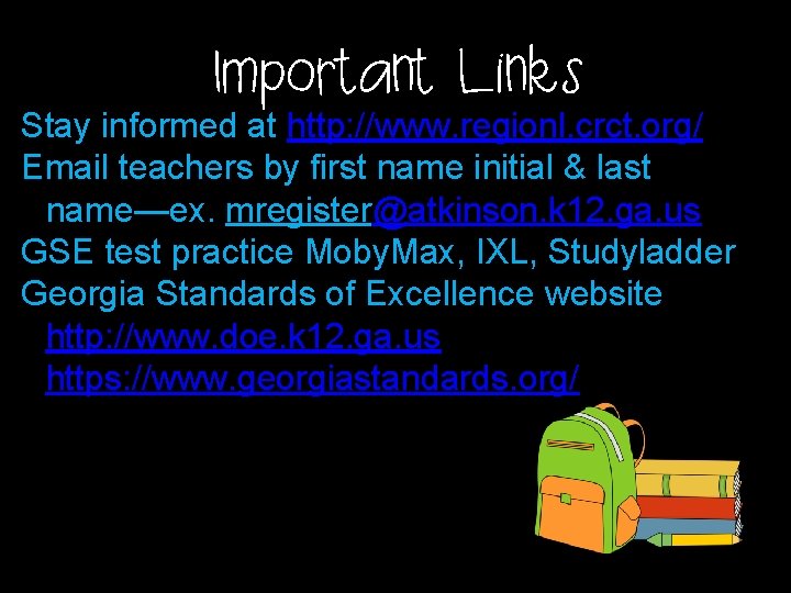 Important Links Stay informed at http: //www. regionl. crct. org/ Email teachers by first