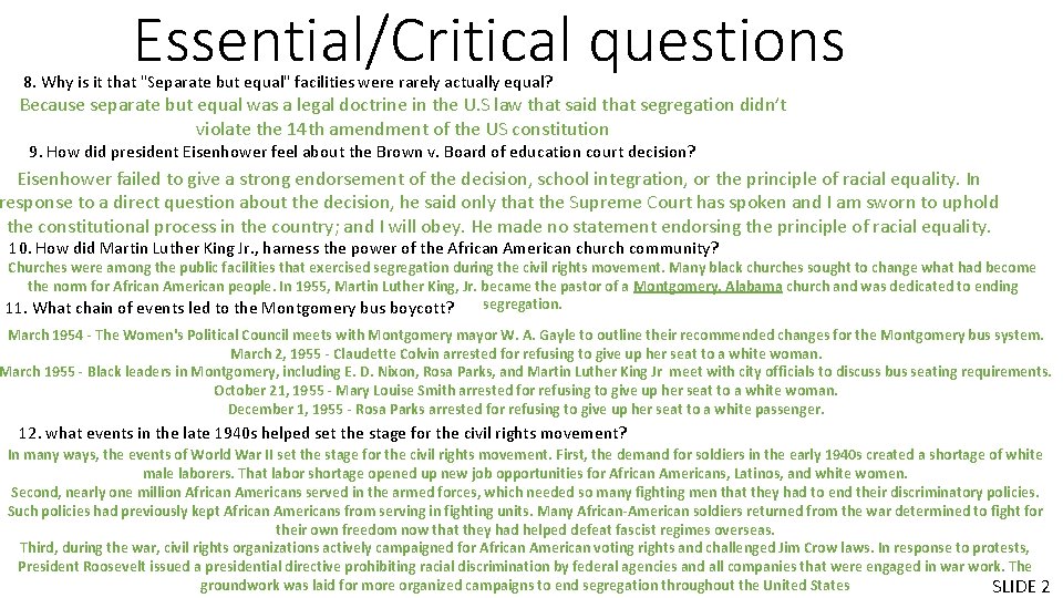 Essential/Critical questions 8. Why is it that "Separate but equal" facilities were rarely actually