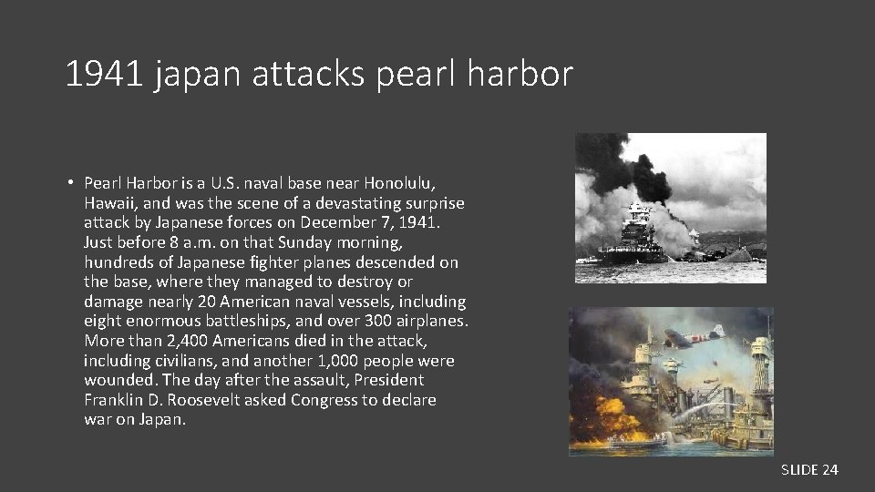 1941 japan attacks pearl harbor • Pearl Harbor is a U. S. naval base
