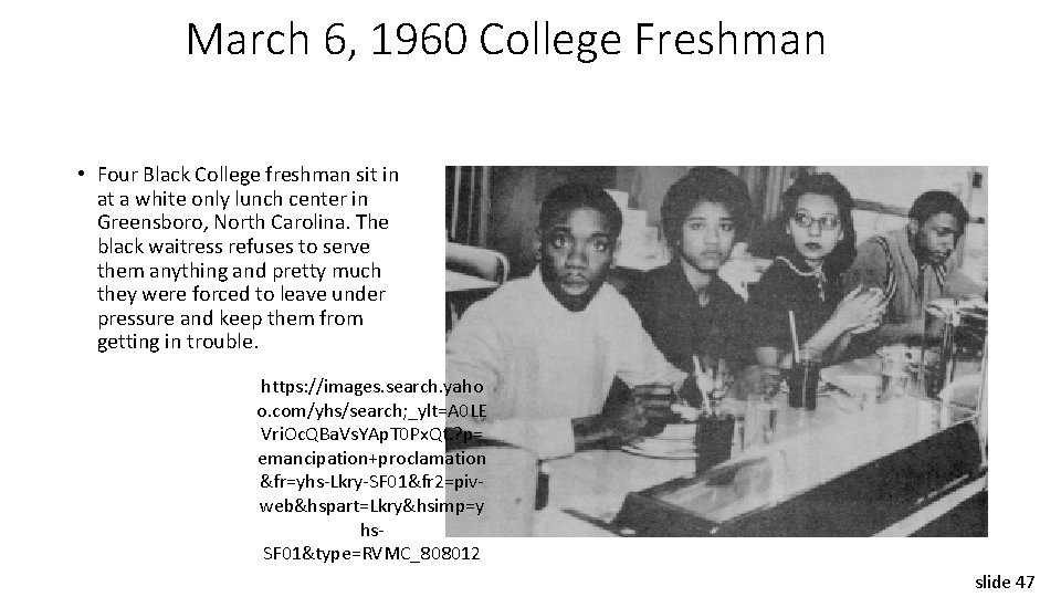 March 6, 1960 College Freshman • Four Black College freshman sit in at a