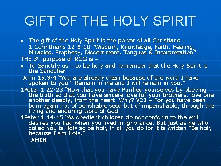 GIFT OF THE HOLY SPIRIT The gift of the Holy Spirit is the power
