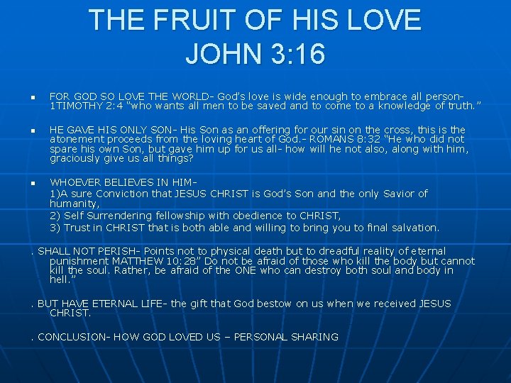 THE FRUIT OF HIS LOVE JOHN 3: 16 n n n FOR GOD SO