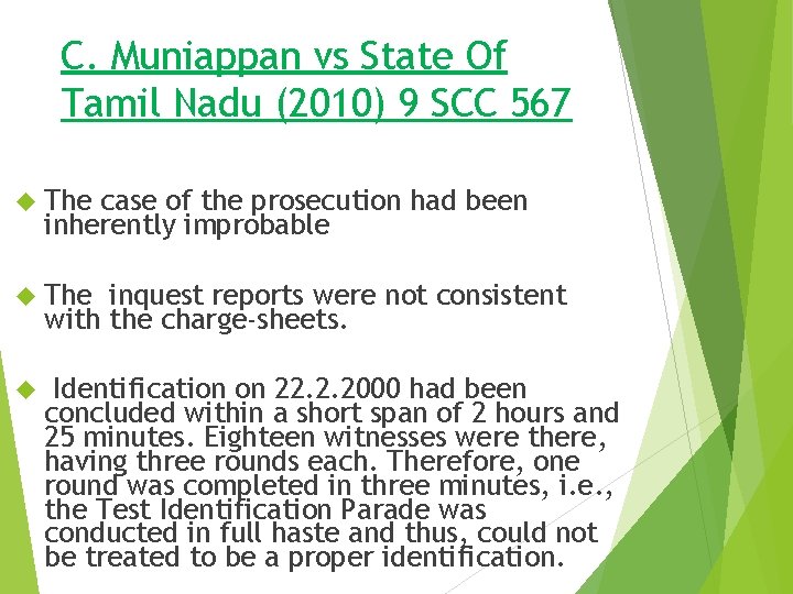 C. Muniappan vs State Of Tamil Nadu (2010) 9 SCC 567 The case of C. Muniappan vs State Of Tamil Nadu (2010) 9 SCC 567 The case of