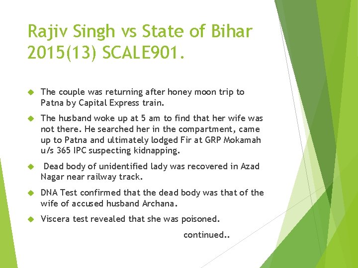 Rajiv Singh vs State of Bihar 2015(13) SCALE 901. The couple was returning after Rajiv Singh vs State of Bihar 2015(13) SCALE 901. The couple was returning after
