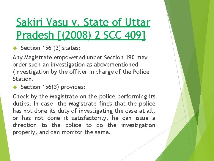 Sakiri Vasu v. State of Uttar Pradesh [(2008) 2 SCC 409] Section 156 (3)