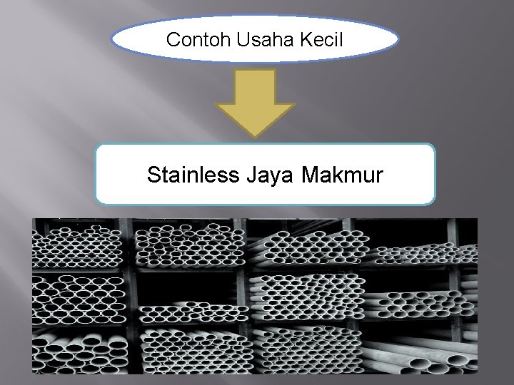 Contoh Usaha Kecil Stainless Jaya Makmur 